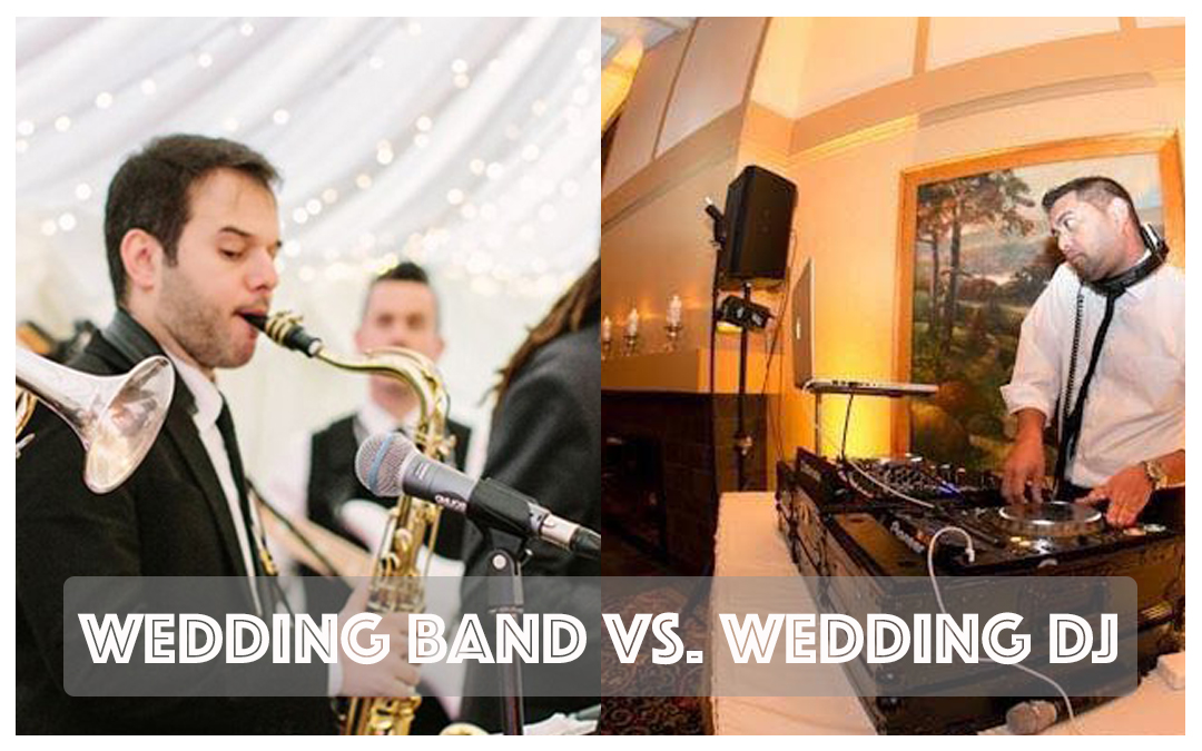 WEDDING DJ VS WEDDING BAND